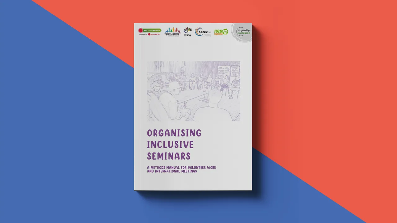 Organising Inclusive Seminars – A methods manual for volunteer work and international meeting