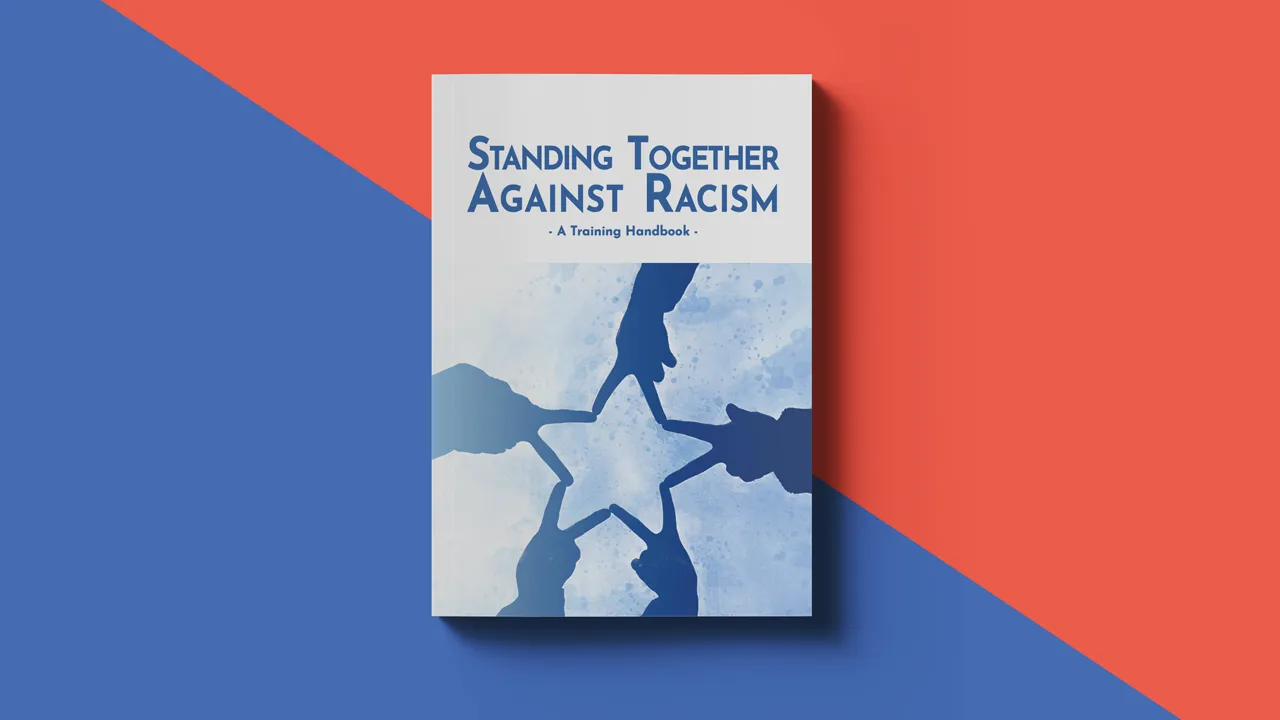 Standing Together Against Racism: A Training Handbook